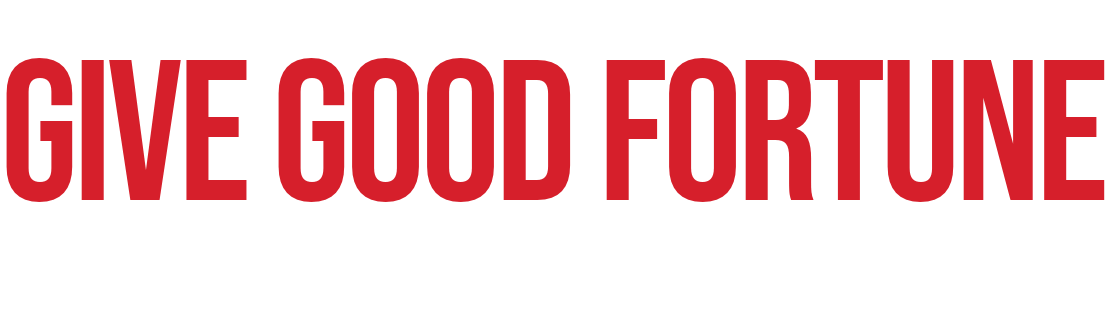 Give Good Fortune